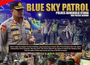 Polres Bengkulu Utara Laksanakan Kegiatan Patroli Sinergi BLUE SKY PATROL TNI, POLRI, SATPOL PP dan DISHUB
