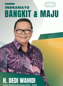 H.DEDI WAHIDI : Calon Bupati Indramayu periode 2024 – 2029