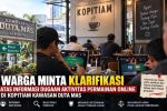 Warga Minta Klarifikasi atas Informasi Dugaan Aktivitas Permainan Online di Kopitiam Kawasan Duta Mas Jakarta Barat